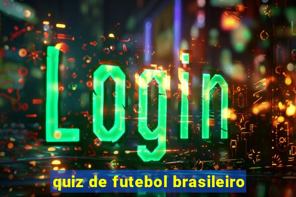 quiz de futebol brasileiro